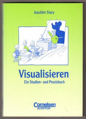 Visualisieren. Ein Studien- und Praxisbuch.