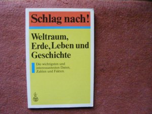 gebrauchtes Buch – Hrsg.: Meyers Lexikonredaktion – Schlag nach. Weltraum, Erde, Leben und Geschichte.