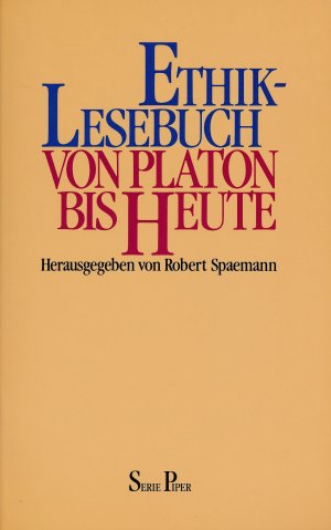 Ethik-Lesebuch Von Platon bis heute