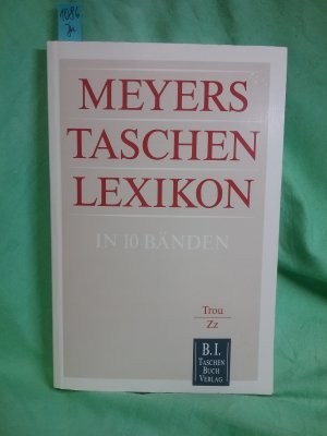 gebrauchtes Buch – Anger, Eberhard; Anders – Meyers Taschenlexikon in 10 Bänden Band 10 Trou -Zz