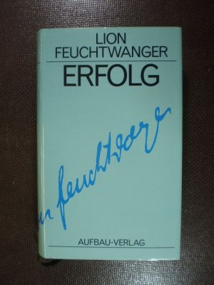 gebrauchtes Buch – Lion Feuchtwanger – Erfolg. Drei Jahre Geschichte einer Provinz. Roman