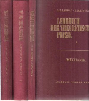 Lehrbuch der Theoretischen Physik Bd.1) Mechanik; Bd.2) Klassische Feldtheorie; Bd.3) Quantenmechanik