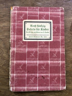 gebrauchtes Buch – Hey, W. - – Noch fünfzig Fabeln für Kinder - aus der Reihe: Insel-Bücherei - Band: 402