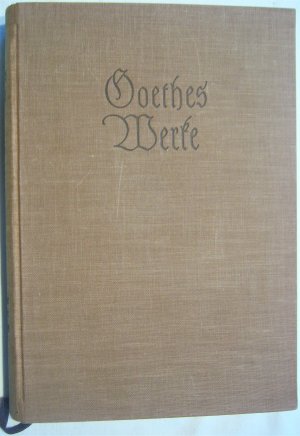 Goethes Werke Band 7 Aus meinem Leben, Dichtung und Wahrheit - Dritter und vierter Teil  / Volksgut deutscher Dichtung