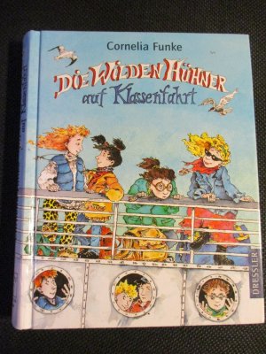 gebrauchtes Buch – Cornelia Funke – Die Wilden Hühner - auf Klassenfahrt