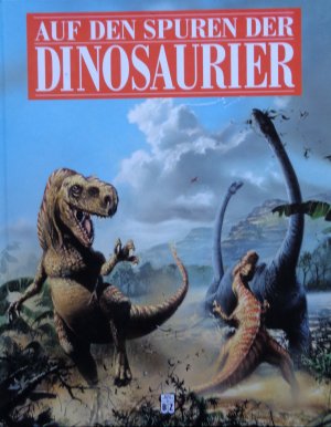 Auf den Spuren der Dinosaurier.