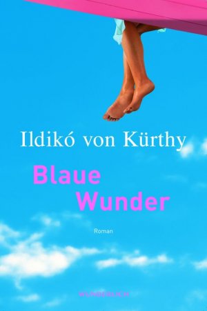 gebrauchtes Buch – Kürthy, Ildikó von – Blaue Wunder. Wie NEU!