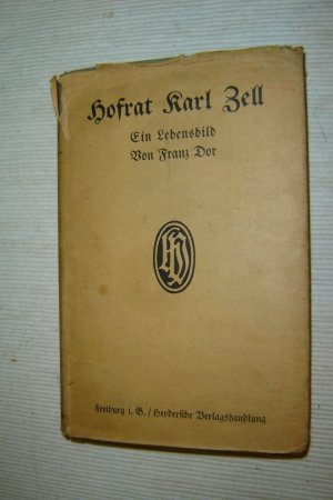 antiquarisches Buch – Franz Dor – Hofrat Karl Zell. Ein Lebensbild