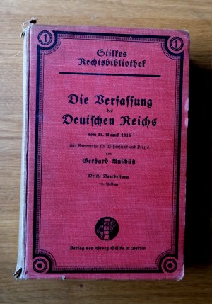 Die Verfassung des Deutschen Reichs vom 11. August 1919. Ein Kommentar zu Wissenschaft und Praxis.