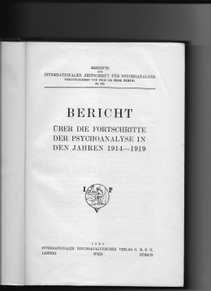 Bericht über Fortschritte der Psychoanalyse in den Jahren 1914-1919