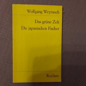 gebrauchtes Buch – Wolfgang Weyrauch – Das grüne Zelt Die japanischen Fischer