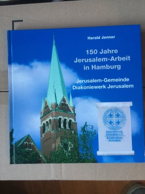 gebrauchtes Buch – Harald Jenner – 150 Jahre Jerusalem-Arbeit in Hamburg