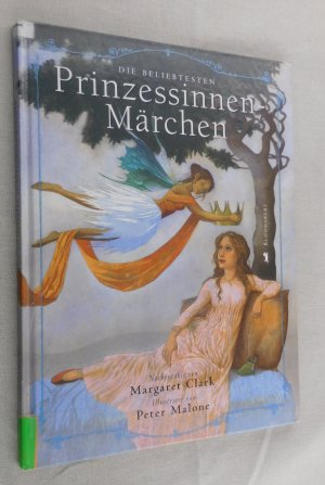 gebrauchtes Buch – Margaret Clark – Die beliebteststen Prinzessinnenmärchen