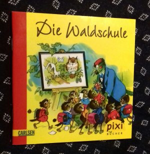 gebrauchtes Buch – C. F. v – Die Waldschule - Pixi Bücher 1748, Serie 194 „Pixis Nostalgie Pixi-Bilderbücher“. Mini-Buch