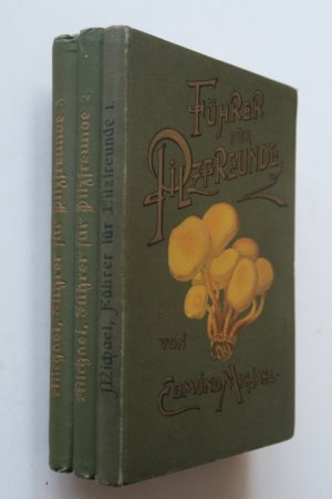 Michael, Edmund: Führer für Pilzfreunde. Die am häufigsten vorkommenden eßbaren, verdächtigen und giftigen Pilze. 3 Bände. Zwickau, Druck und Verlag von […]