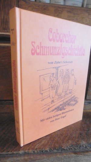 Coborcher Schmunzlgschichtla vom Zahn's Schorsch