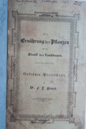 Hlubek, F. X. Die Ernährung der Pflanzen und die Statik des Landbaues. Eine von der dritten Versammlung deutscher Land- und Forstwirthe zu Potsdam 1839 […]