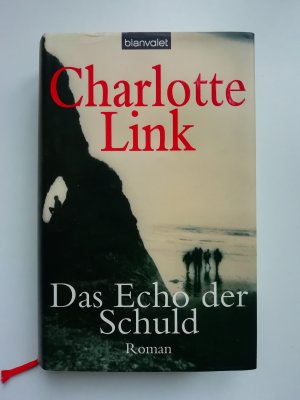 gebrauchtes Buch – Charlotte Link – Das Echo der Schuld