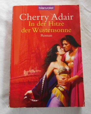 gebrauchtes Buch – Cherry Adair – In der Hitze der Wüstensonne