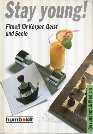 gebrauchtes Buch – Stay young! - Fitneß für Körper, Geist und Seele Gesundheit & Medizin