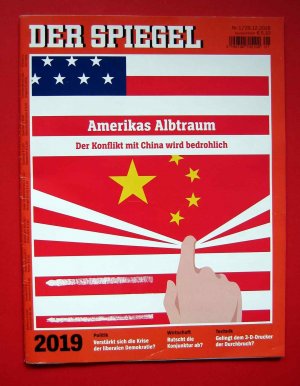 gebrauchtes Buch – Der Spiegel – SPIEGEL 2019 Nr.01 Amerikas Albtraum China liberale Politik Konjunktur 3-D-Druck