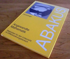 gebrauchtes Buch – Friedrich Wilhelm Dustmann – Abakus - Angewandte Mathematik - Materialien für den Unterricht im Differenzierungsbereich