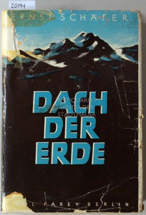 antiquarisches Buch – Ernst Schäfer – Dach der Erde. Durch das Wunderland Tibet.