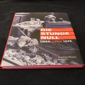 gebrauchtes Buch – Maren Eichhorn, Jörn Grabowski – Die Stunde Null - ÜberLeben 1945