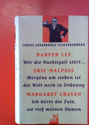 Ledigs legendäres Lesevergnügen: Wer die Nachtigall stört... / Morgens um sieben ist die Welt noch in Ordnung / Ich hörte die Eule, sie rief meinen Namen