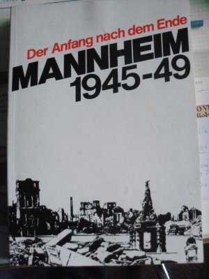 gebrauchtes Buch – Christian Peters – Der Anfang nach dem Ende - Mannheim 1945-49