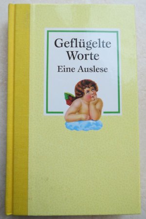 gebrauchtes Buch – Geflügelte Worte