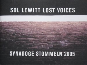 gebrauchtes Buch – Sol LeWitt – Sol LeWitt - Lost voices - Synagoge Stommeln. Deutsche Version