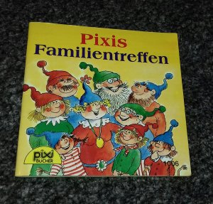 gebrauchtes Buch – Bobzin, Eva (Text): Eva Wenzel-Bürger  – Pixis Familientreffen, Pixi Bücher 1006, Serie 118. "Pixis bunte Fahrzeuge". Mini-Buch