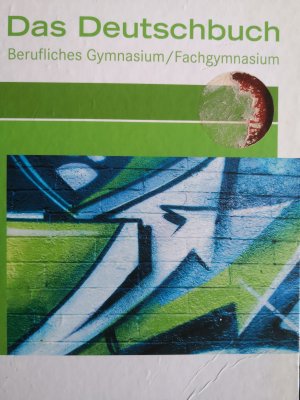 gebrauchtes Buch – Dettinger, Ralf; Dietershagen – Das Deutschbuch - Berufliches Gymnasium/Fachgymnasium - Ausgabe 2012 - Schülerbuch