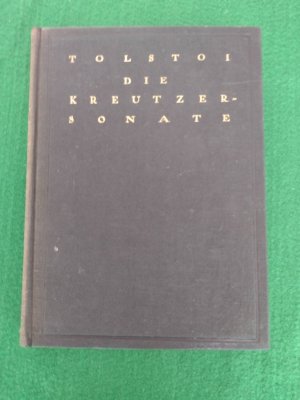 antiquarisches Buch – Tolstoi – Die Kreutzer-Sonate und andere Novellen