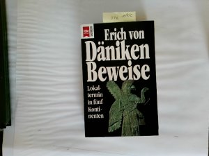 Beweise : Lokaltermin in fünf Kontinenten. Heyne-Bücher / 19 / Heyne-Sachbuch ; Nr. 139