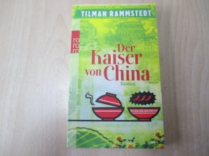 gebrauchtes Buch – Tilman Rammstedt – Der Kaiser von China