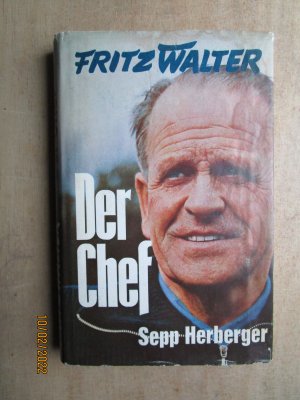 Der Chef - Sepp Herberger.