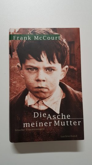 gebrauchtes Buch – Frank McCourt – Die Asche meiner Mutter. Irische Erinnerungen