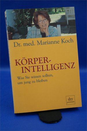 gebrauchtes Buch – Marianne Koch – Körperintelligenz - Was Sie wissen sollten, um jung zu bleiben + :::Geschenk:::