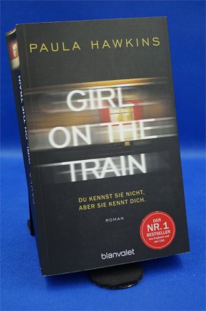 gebrauchtes Buch – Paula Hawkins – Girl on the Train - Du kennst sie nicht, aber sie kennt dich.