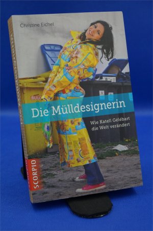 Die Mülldesignerin - Wie Katell Gélébart die Welt verändert + :::Geschenk:::