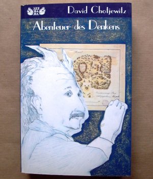 Abenteuer des Denkens. Roman über Albert Einstein.