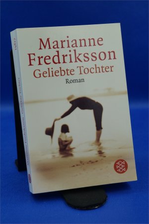 gebrauchtes Buch – Marianne Fredriksson – Geliebte Tochter + :::Geschenk:::