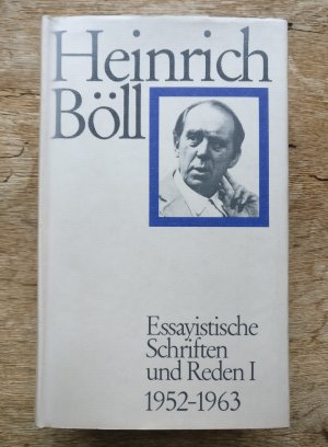 gebrauchtes Buch – Heinrich Böll – VON HEINRICH BÖLL SIGNIERT !!! - Essayistische Reden und Schriften I. 1952 - 1963. Herausgegeben von Bernd Balzer.