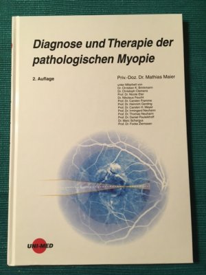 Diagnose und Therapie der pathologischen Myopie (2. Auflage)