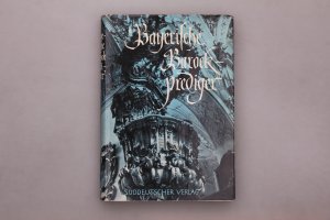 antiquarisches Buch – Hrsg.]: Lohmeier, Georg – BAYERISCHE BAROCKPREDIGER. Ausgewählte Texte und Märlein bisher ziemlich unbekannter Skribenten des 17. und 18. Jahrhunderts