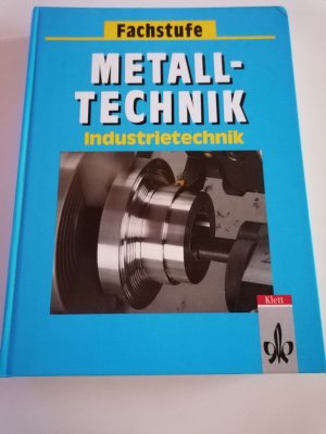 Metalltechnik Fachstufe Industrietechnik