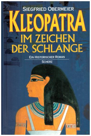 gebrauchtes Buch – Siegfried Obermeier – Kleopatra. Im Zeichen der Schlange