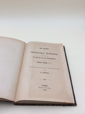 antiquarisches Buch – Stanley Leathes, P – Die Gründe der christlichen Hoffnung, eine Skizze der Beweise für das Christenthum